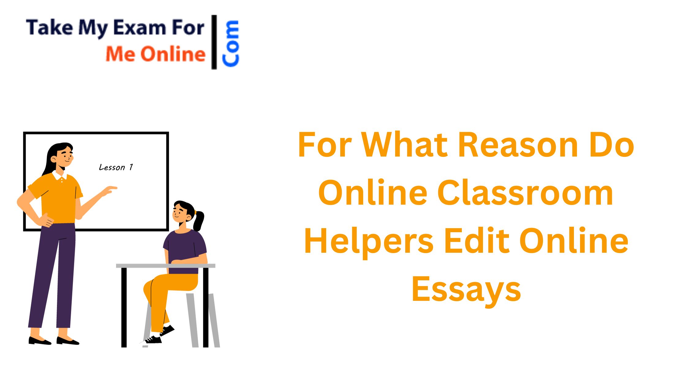 For What Reason Do Online Classroom Helpers Edit Online Essays