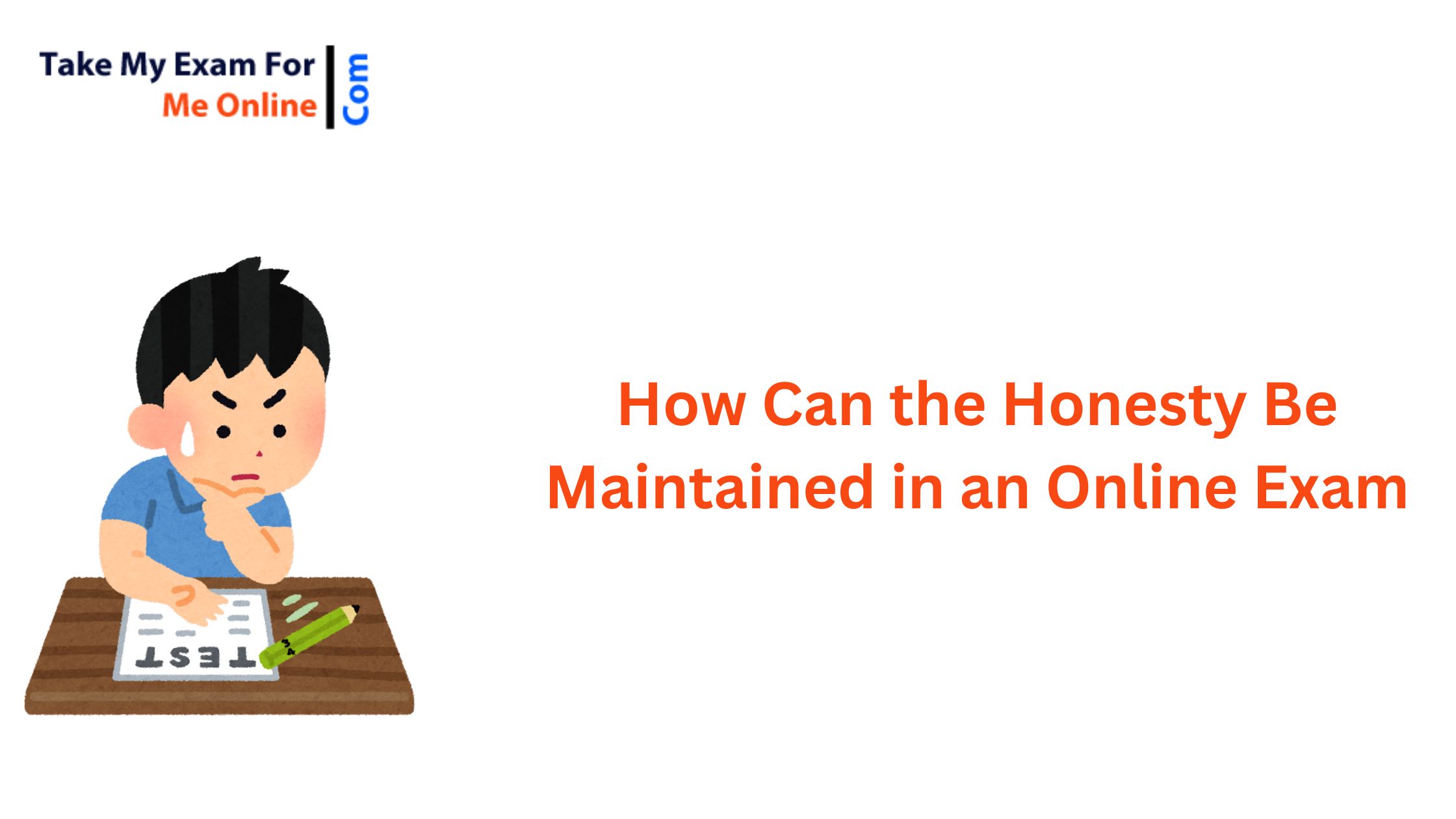 How Can the Honesty Be Maintained in an Online Exam