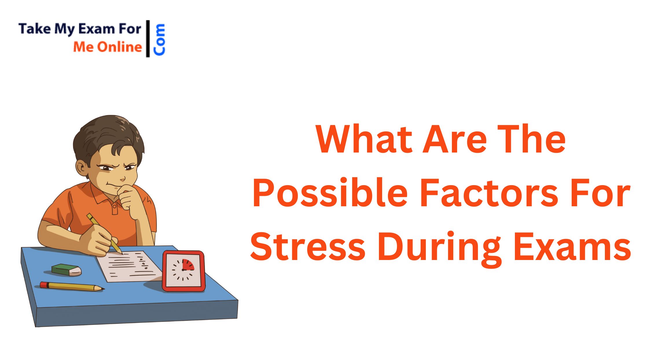 What are the possible factors for stress during exams